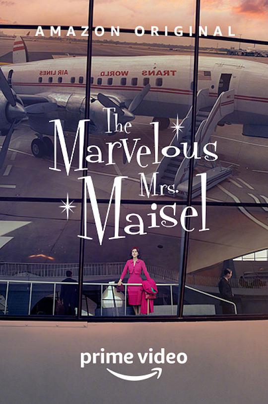 了不起的麦瑟尔夫人 第三季 The Marvelous Mrs. Maisel Season 3 (2019) / 惊奇夫人麦瑟尔