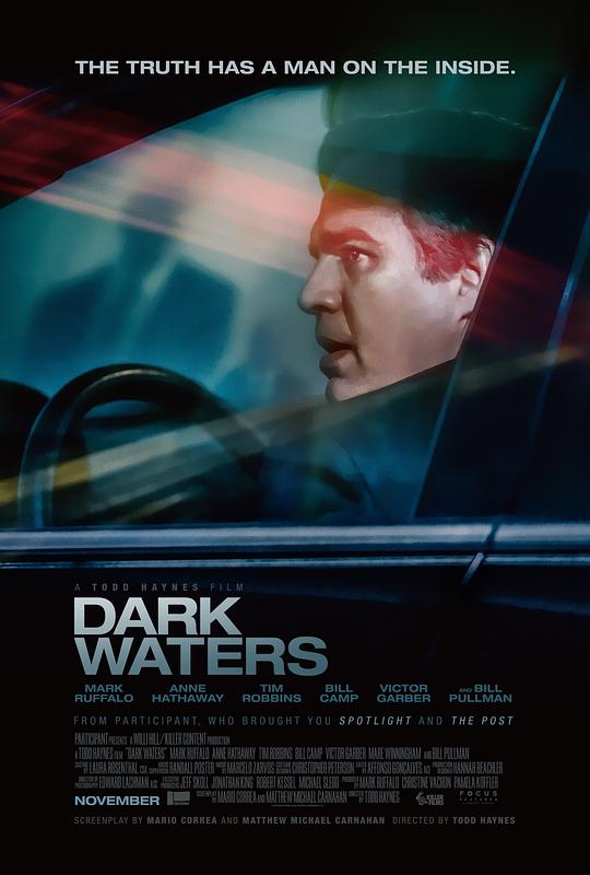 黑水 Dark Waters (2019) / 追击黑水真相(港) / 黑水风暴(台) / 黑暗水域 / 空转 / 演习 / Dry Run / The Lawyer Who Became DuPont's Worst Nightmare