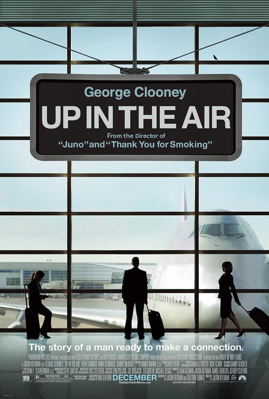 在云端 Up in the Air (2009) / 寡佬飞行日记(港) / 型男飞行日志(台) / 直上云霄 / 悬而未决 / 空中飞人 / 在空中 / 八字没一撇(豆友译名)
