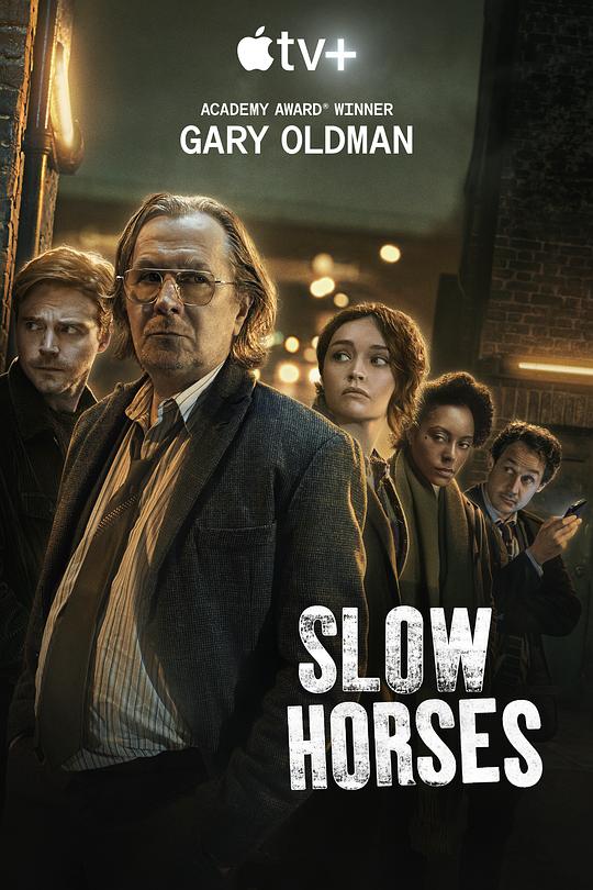 流人 第一季 Slow Horses Season 1 (2022) / 翻盘特工队(港) / 外放特务组(台) / 驽马 / 下等马 / 慢马
